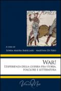 War! L'esperienza della guerra fra storia, folclore e letteratura