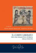 Il corpo liberato per una semantica storica della fisicità