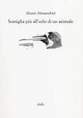 Somiglia più all'urlo di un animale