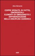 Coppie sposate, di fatto, omosessuali: elementi di omogeneità e differenziazione nella disciplina giuridica