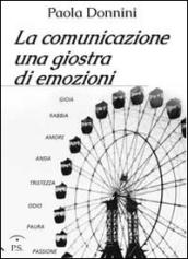 La comunicazione, una giostra di emozioni