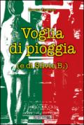 Voglia di pioggia (e di Silvio B.)