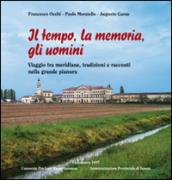 Il tempo, la memoria, gli uomini. Viaggio tra meridiane, tradizioni e racconti nella grande pianura