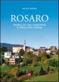 Rosaro. Storia di una comunità e la sua chiesa