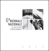 6° Biennale nazionale di incisione «Giuseppe Polanschi»