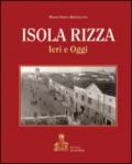 Isola Rizza. Ieri e oggi