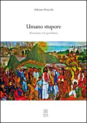 Umano stupore. Risonanze nel quotidiano