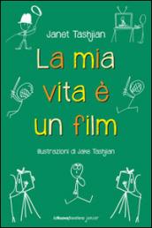 La mia vita è un film