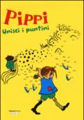 Pippi. Unisci i puntini. Ediz. illustrata