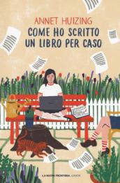 Come ho scritto un libro per caso