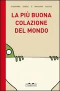 La più buona colazione del mondo