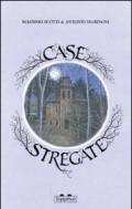 Case stregate