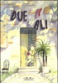 Due ali. Ediz. illustrata