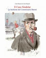 Il caso Sindelar. Le inchieste del commissario Baroni