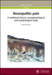 Neuropathic pain. A combined clinical, neurophysiological and morphological study