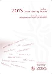 2013 Italian cyber security report. Critical infrastructure and other sensitive sectors readiness