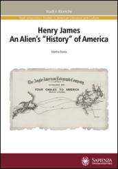 Henry James. An alien's «history» of America