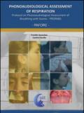 Phonoaudiological assessment of respiration. Protocol manual on the phonoaudiological assessment of breathing with scoring. Propabs