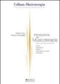 Introduzione alla musicoterapia. Storia, fondamenti, modelli, applicazioni cliniche, glossario