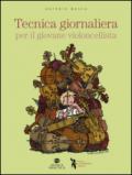 Tecnica giornaliera per il giovane violoncellista