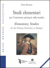 Studi elementari per l'estensione primaria sulla tromba-Elementary studies for the primary extention on trumpet