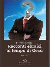 Racconti ebraici al tempo di Gesù