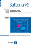 Batteria VS. Abilità visuo-spaziali nell'arco di vita