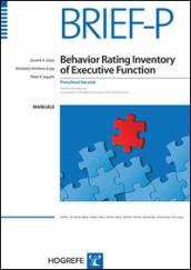 Brief-P. Behavior rating inventory of executive function-Preschool version. Manuale