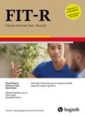 FIT-R. Fitness Interview Test-Revised. Intervista strutturata per la valutazione della capacità a stare in giudizio. Ediz. a spirale