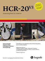 HCR-20 V3. Checklist per la valutazione del rischio di recidiva di un crimine violento. Ediz. a spirale