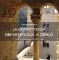 La committenza dei Ventimiglia a Cefalù. Città e architettura (1247-1398)