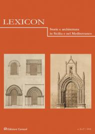 Lexicon. Storie e architettura in Sicilia e nel Mediterraneo (2018). Vol. 26-27