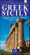 Greek Sicily. Syracuse, Agrigento, Selinunte, Morgantina, Acre, Tindari, Naxos, Taormina