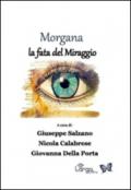 Morgana. La fata del miraggio