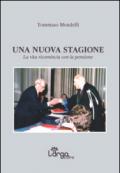 Una nuova stagione. La vita ricomincia con la pensione