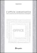 L'ufficio comunicativo. Interni e dinamiche sociali nell'interpretazione cinematografica