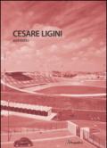 Cesare Ligini architetto. Ediz. italiana e inglese