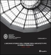 L'archivio storico dell'ordine degli architetti PPC di Roma e provincia (1926-1956)