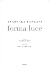 Isabella Ferrari. Forma-luce