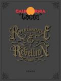 California locos: renaissance and rebellion