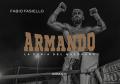 Armando. La furia del quadraro. Ediz. illustrata