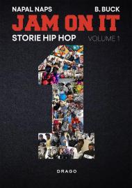 Jam on it. Storie hip hop. Ediz. illustrata. Vol. 1