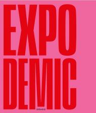 Expodemic. Ediz. illustrata