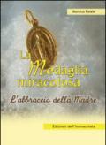 La medaglia miracolosa. L'abbraccio della madre