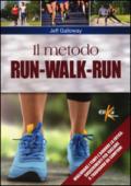 Il metodo run-walk-run. Migliorare i tempi e ridurre la fatica: suggerimenti per tagliare il traguardo da campioni