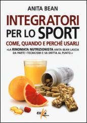 Integratori per lo sport. Come, quando e perché usarli