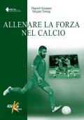 Allenare la forza nel calcio