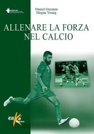 Allenare la forza nel calcio