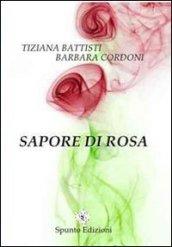 Sapore di rosa