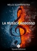 La musica addosso